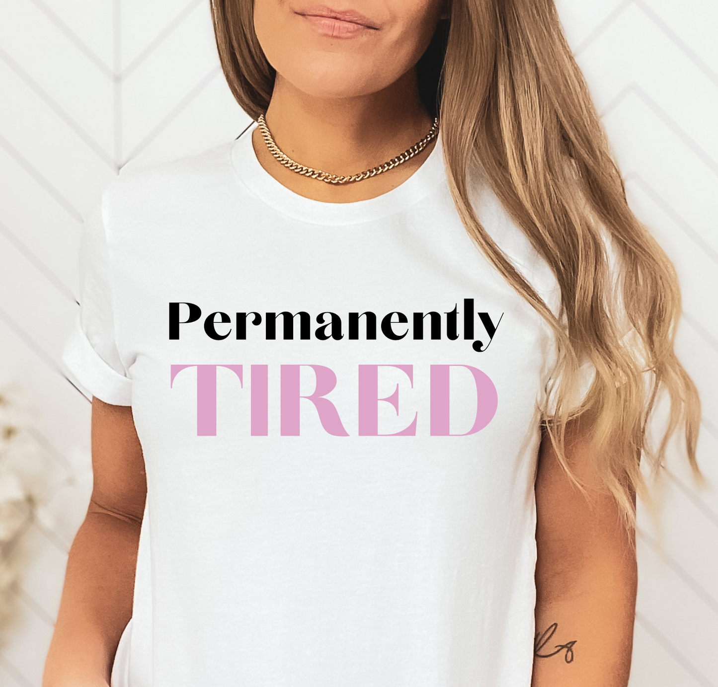 Permanently Tired T-Shirt