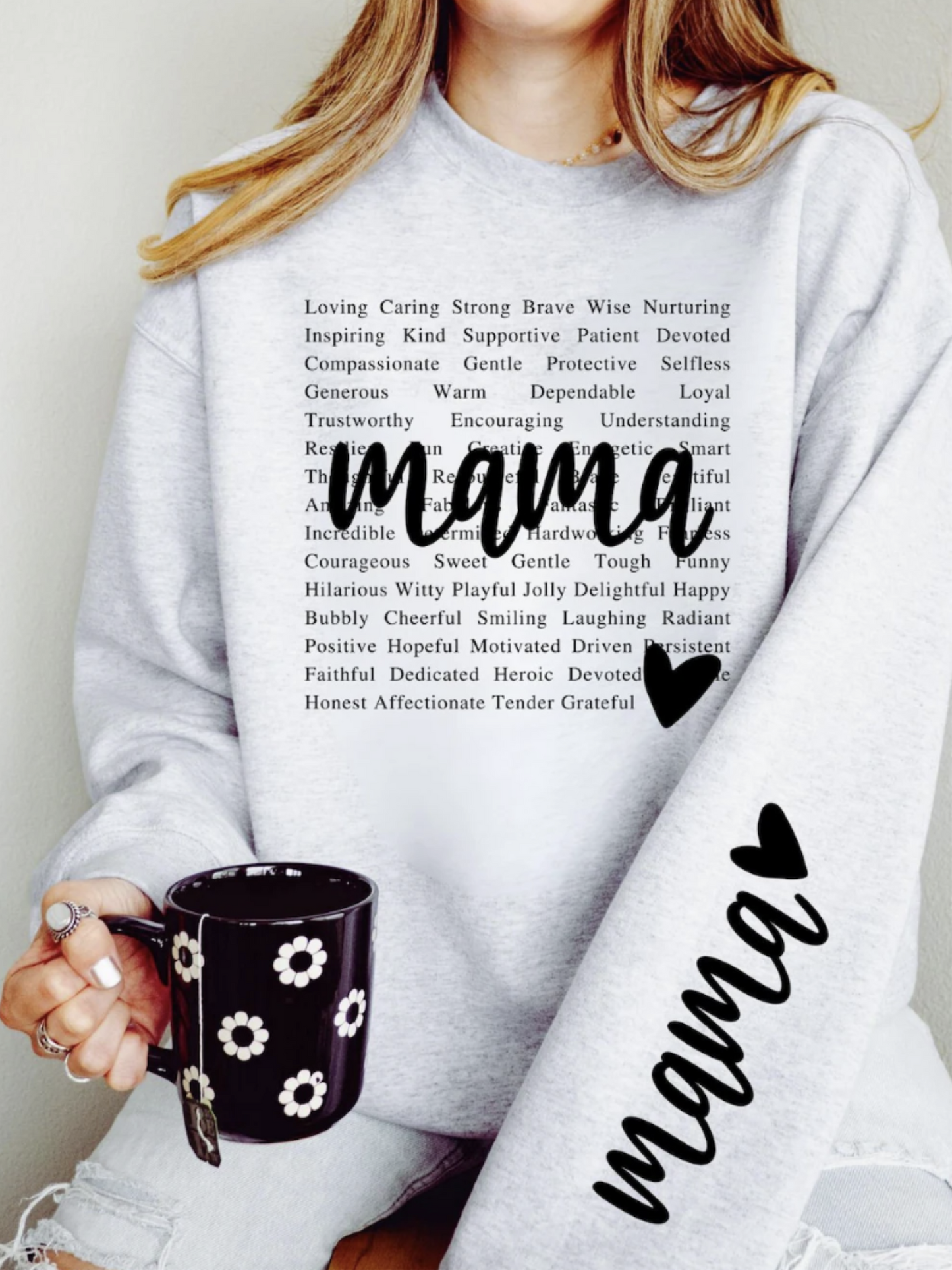 Loving Caring Strong Brave MAMA Sweatshirt