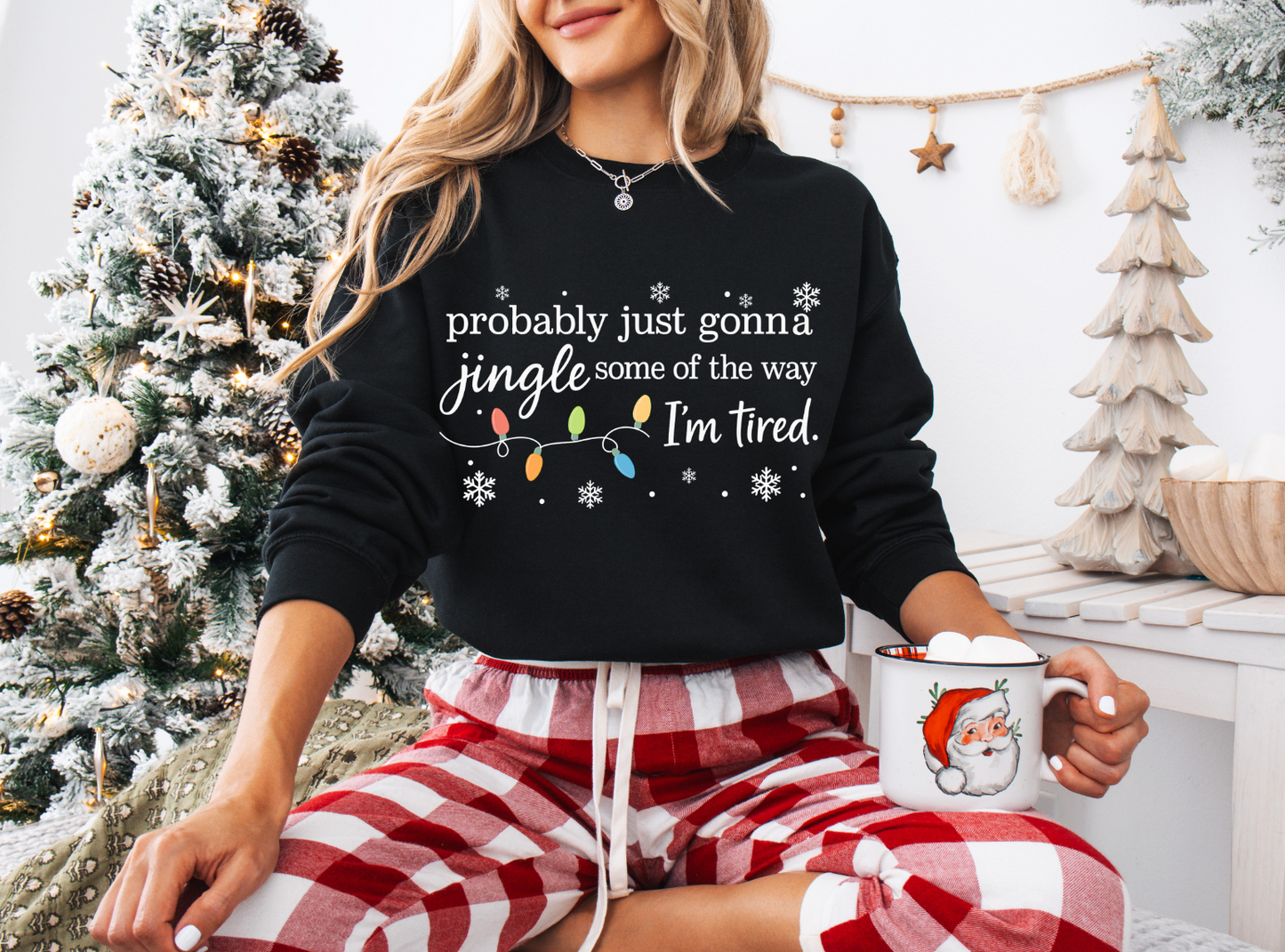 Jingle Some Of The Way Sweatshirt