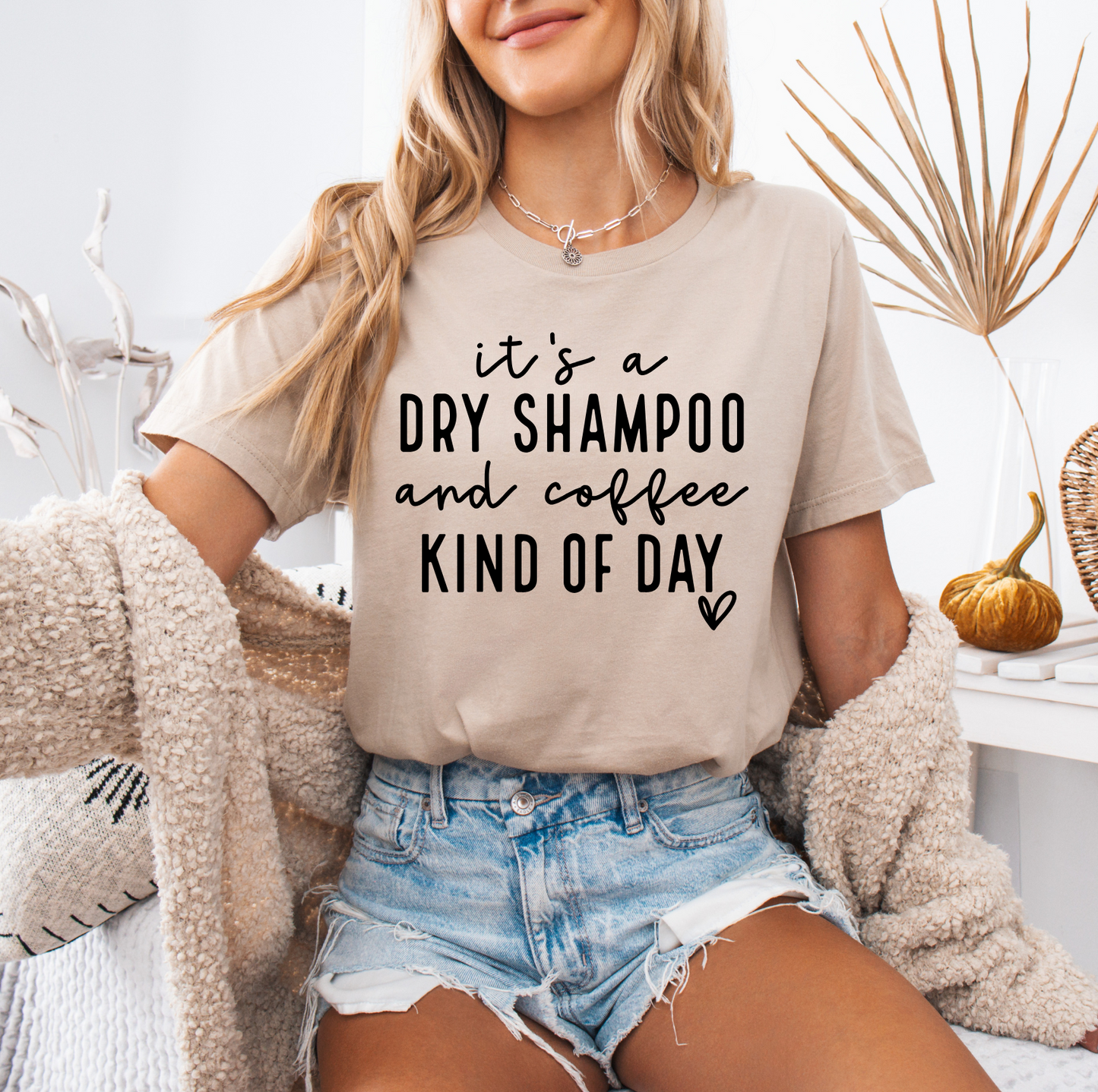 Dry Shampoo and Coffee T-Shirt