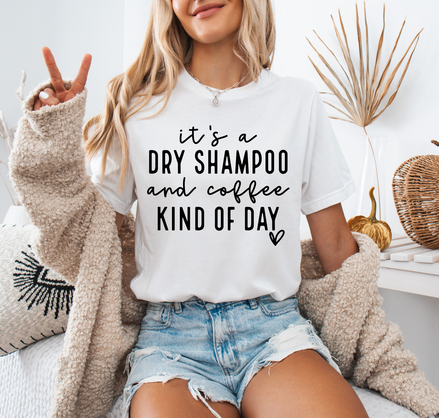Dry Shampoo and Coffee T-Shirt