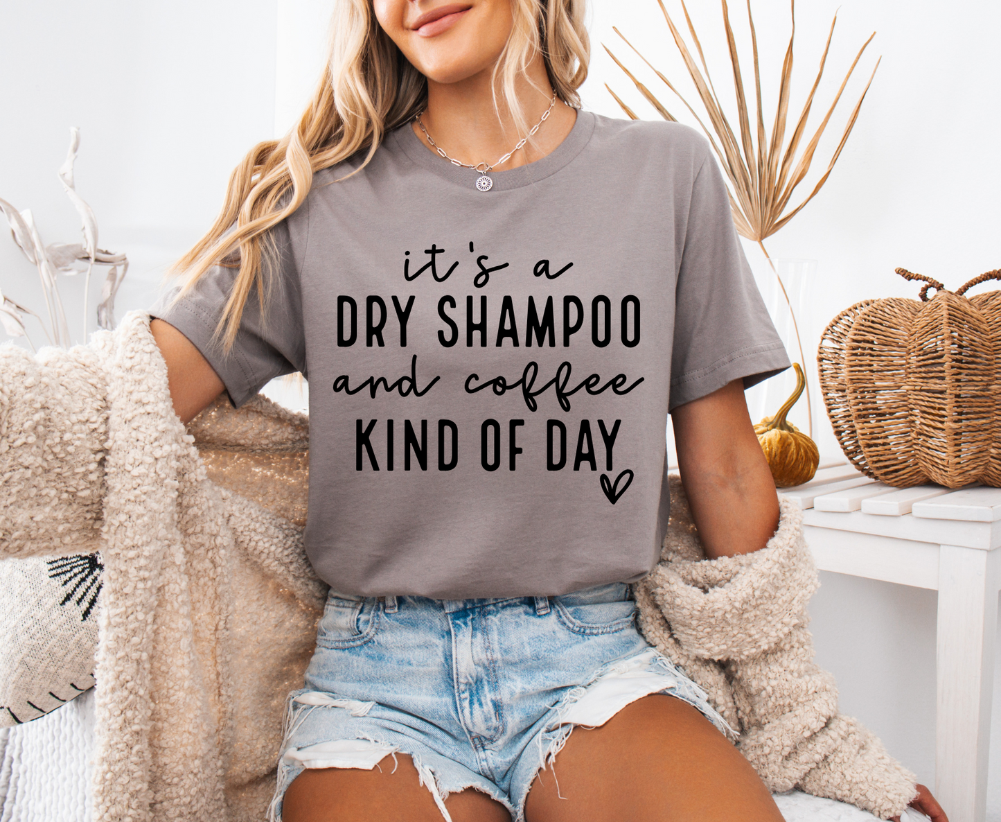 Dry Shampoo and Coffee T-Shirt