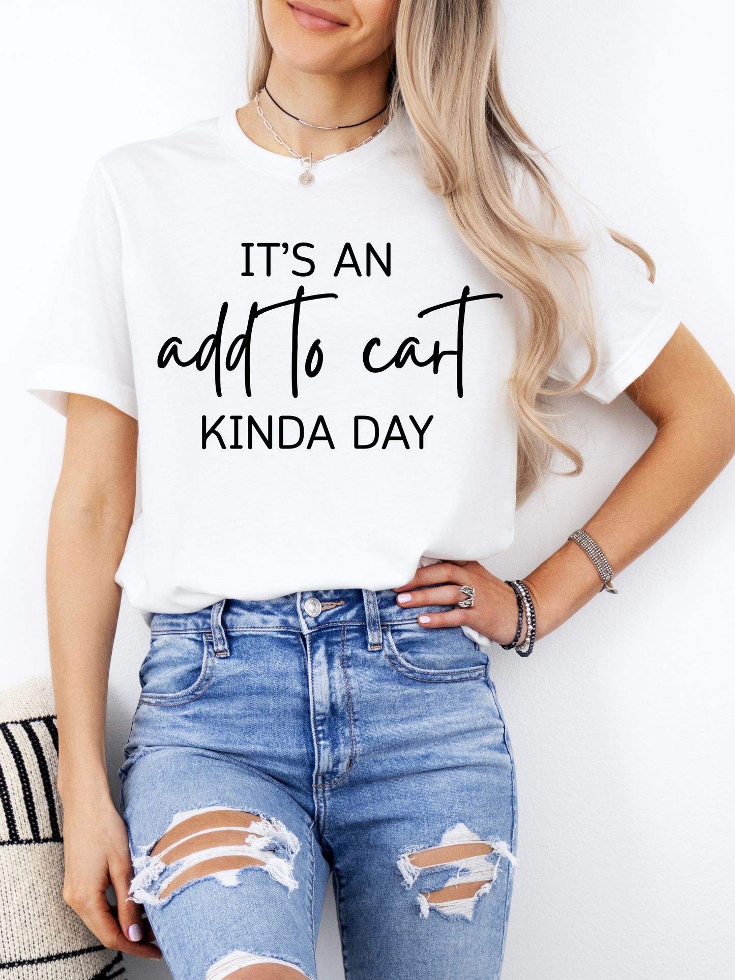 It's an Add to Cart Kinda Day T-Shirt