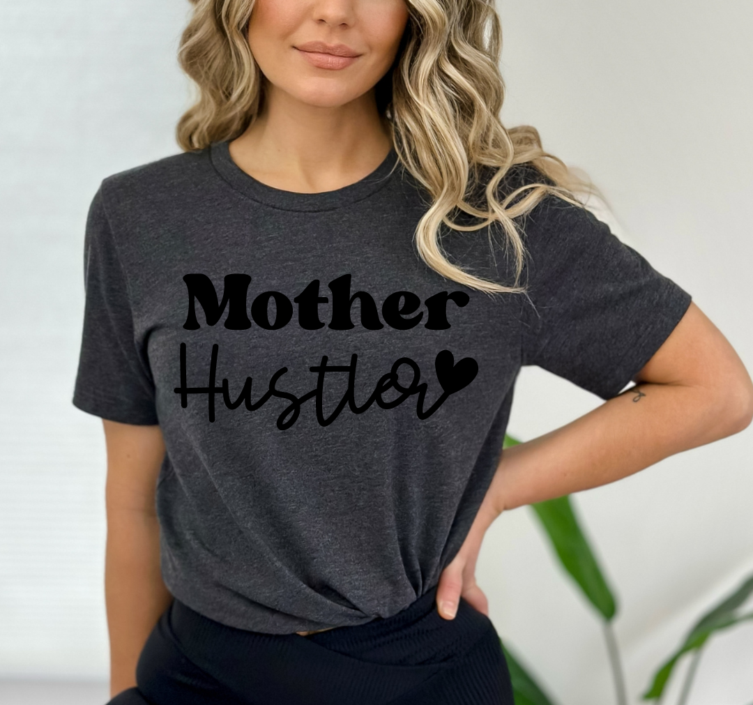 Mother Hustler T-Shirt