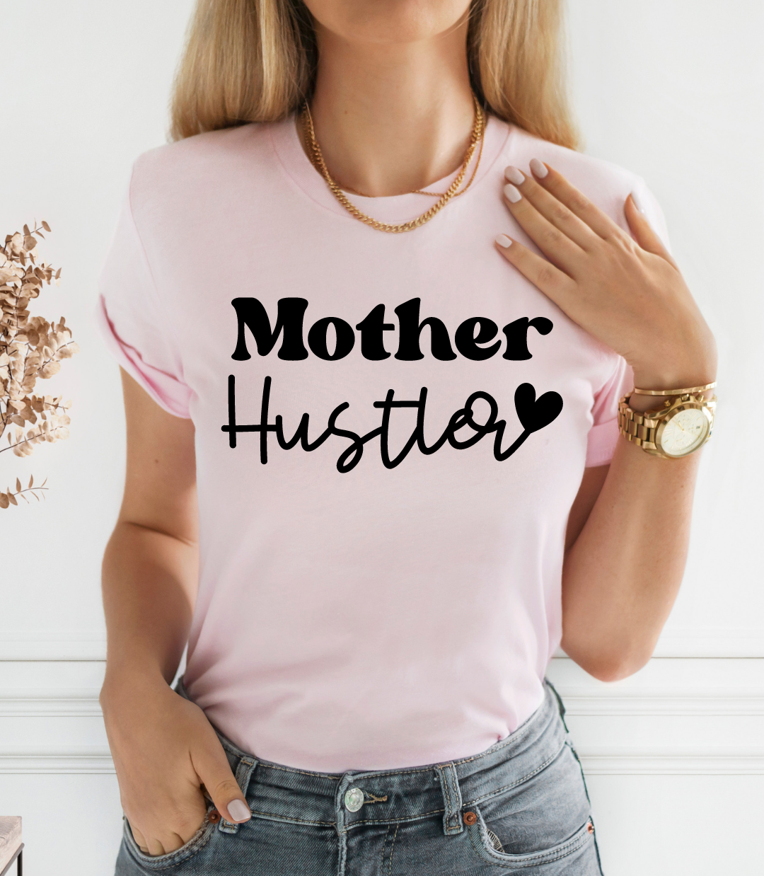 Mother Hustler T-Shirt