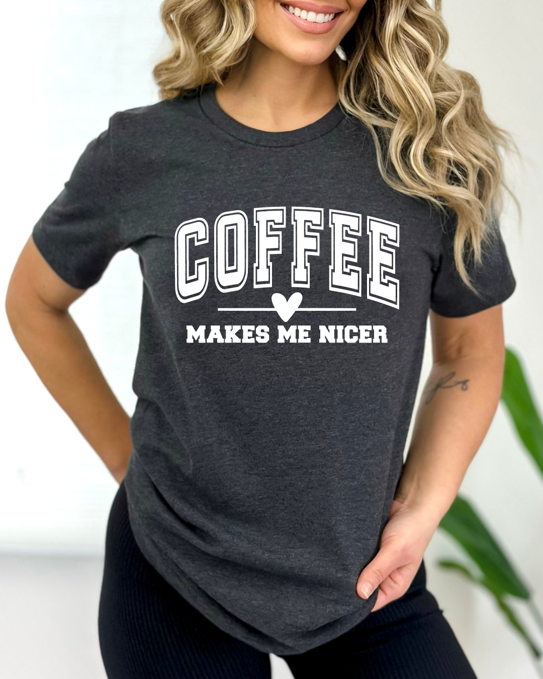 Coffee Makes Me Nicer T-Shirt