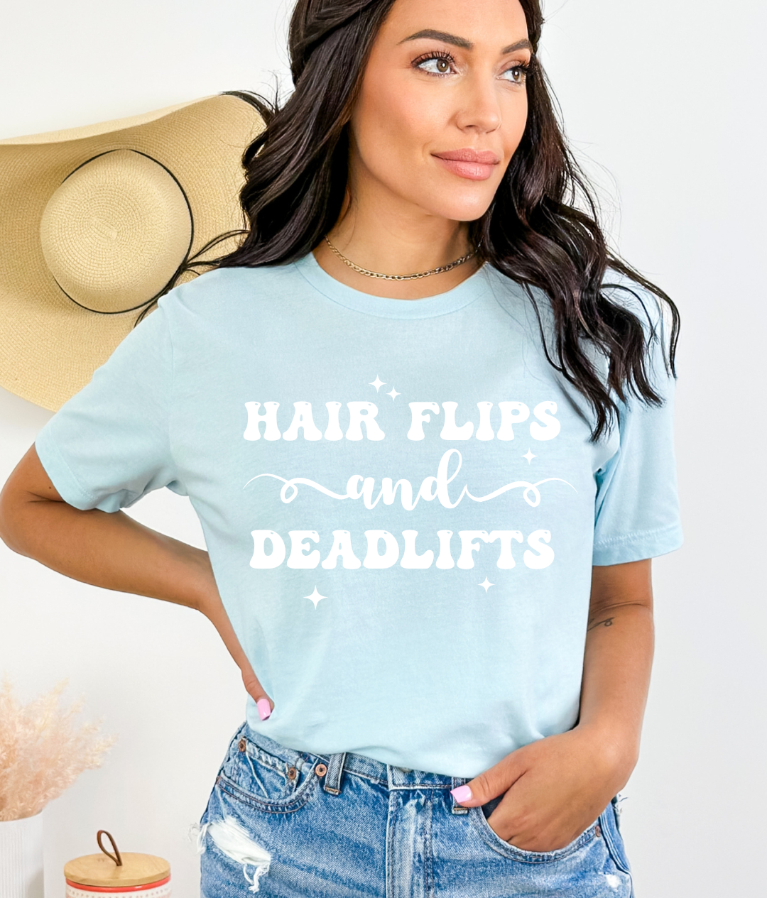 Hair Flips and Deadlifts T-Shirt