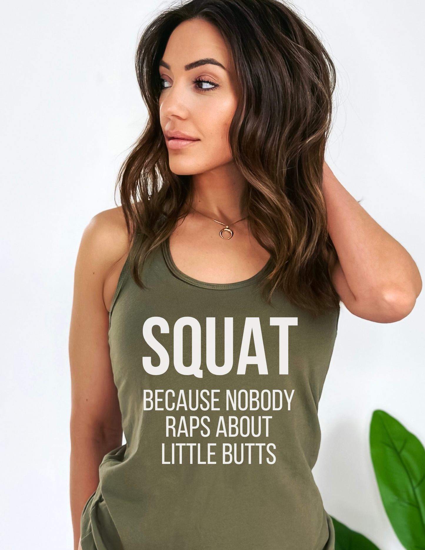 Squat Because Nobody Raps About Little Butts Tank Top