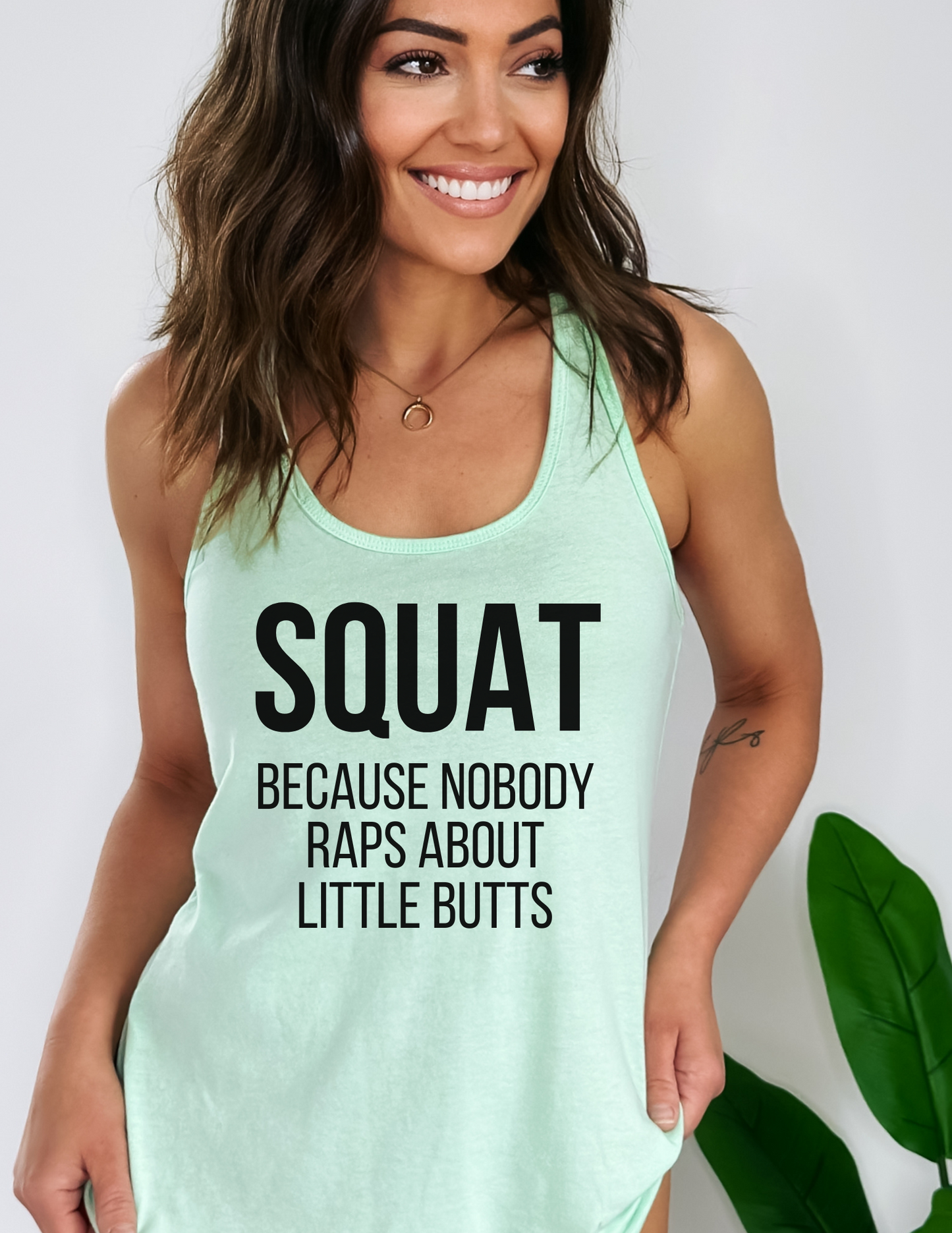 Squat Because Nobody Raps About Little Butts Tank Top