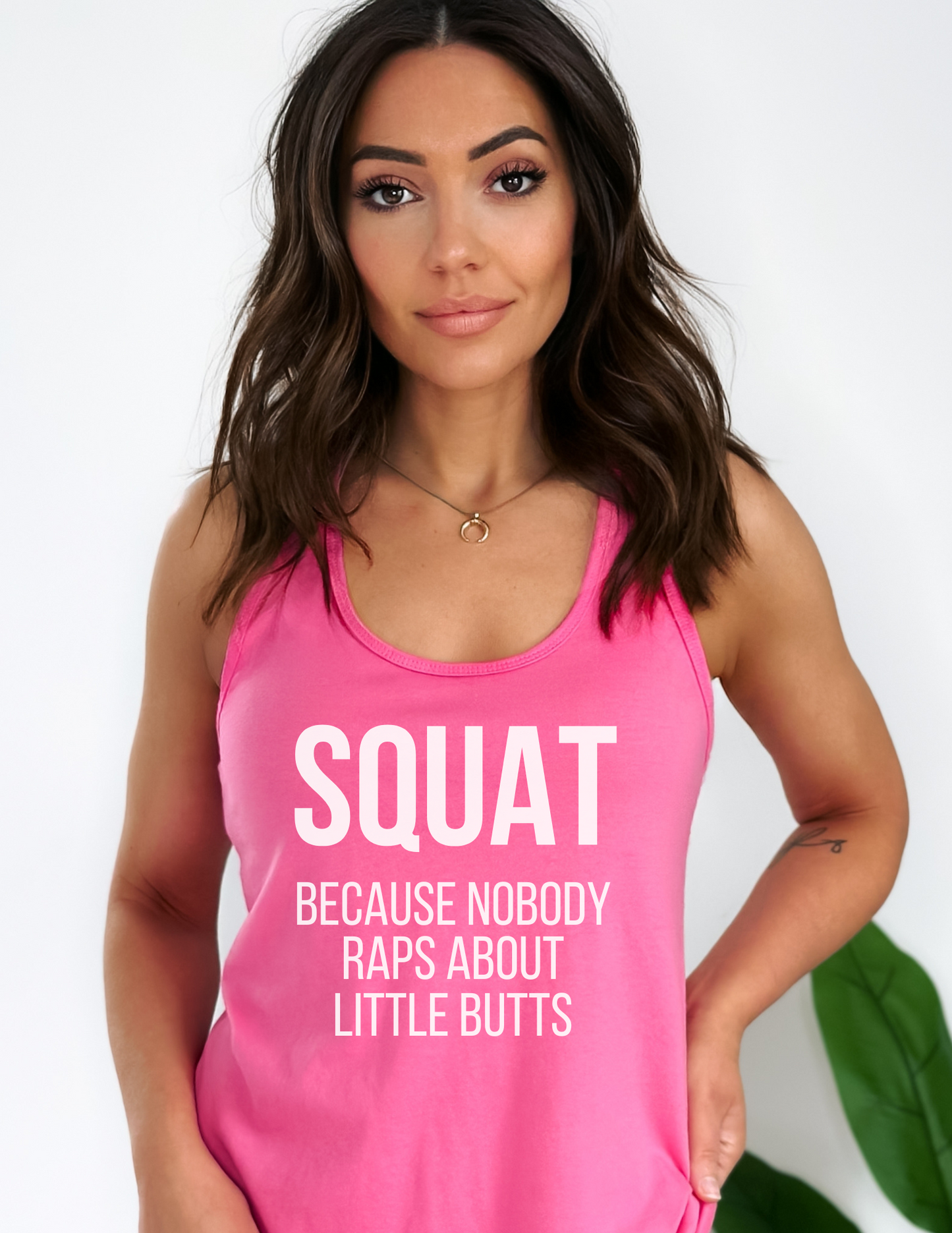 Squat Because Nobody Raps About Little Butts Tank Top