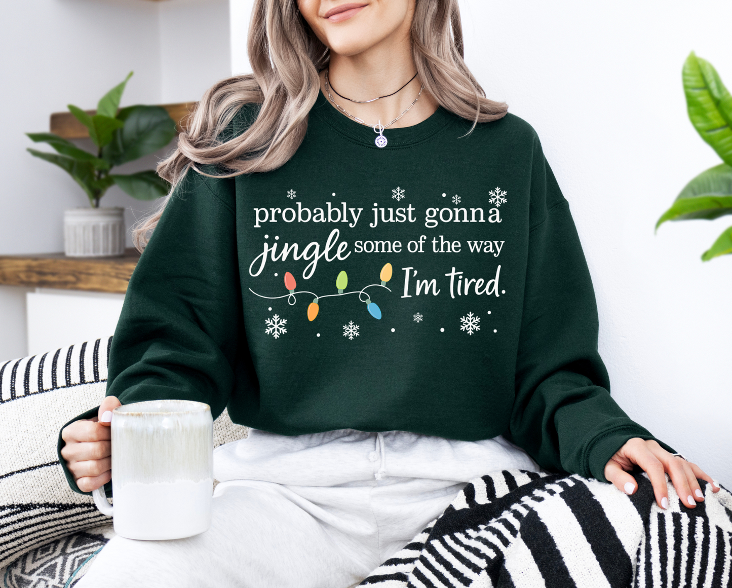Jingle Some Of The Way Sweatshirt